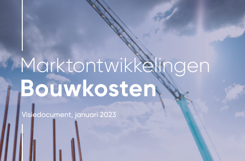Visiedocument Marktontwikkelingen Bouwkosten
