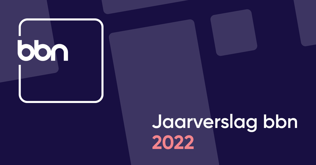 Jaarverslag bbn: een betere wereld vol mogelijkheden